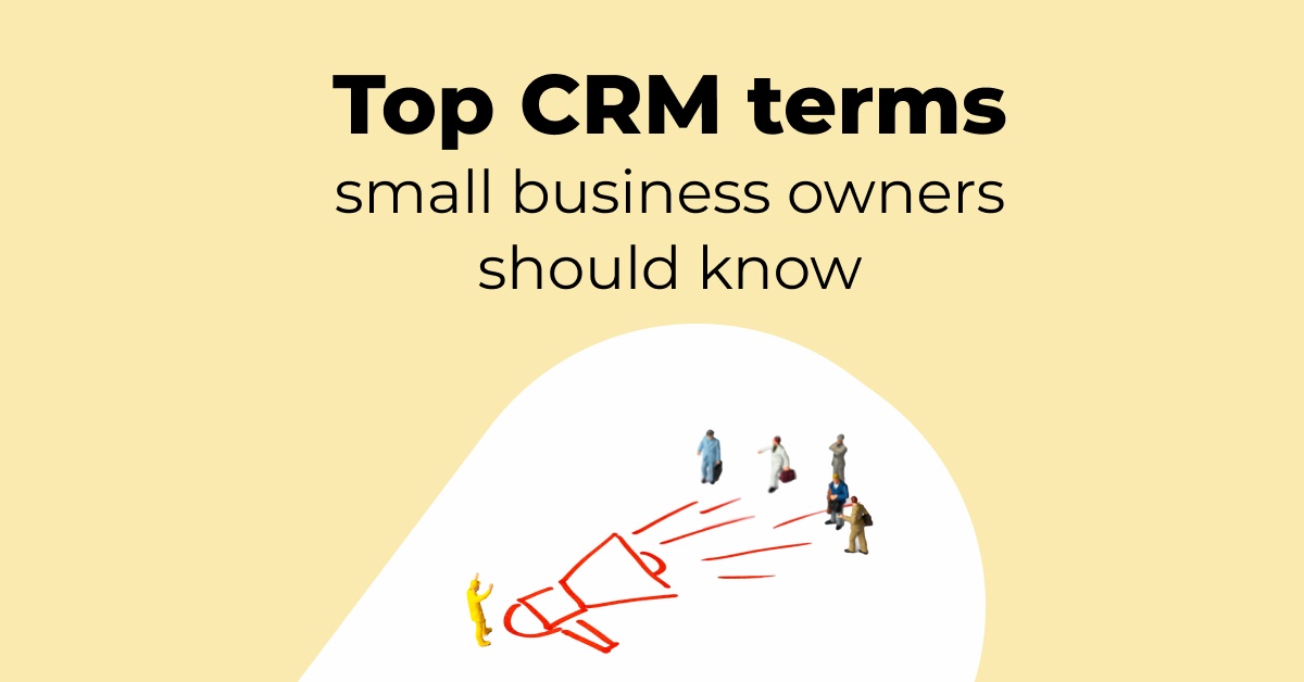 CRM Glossary: Top terms you need to know