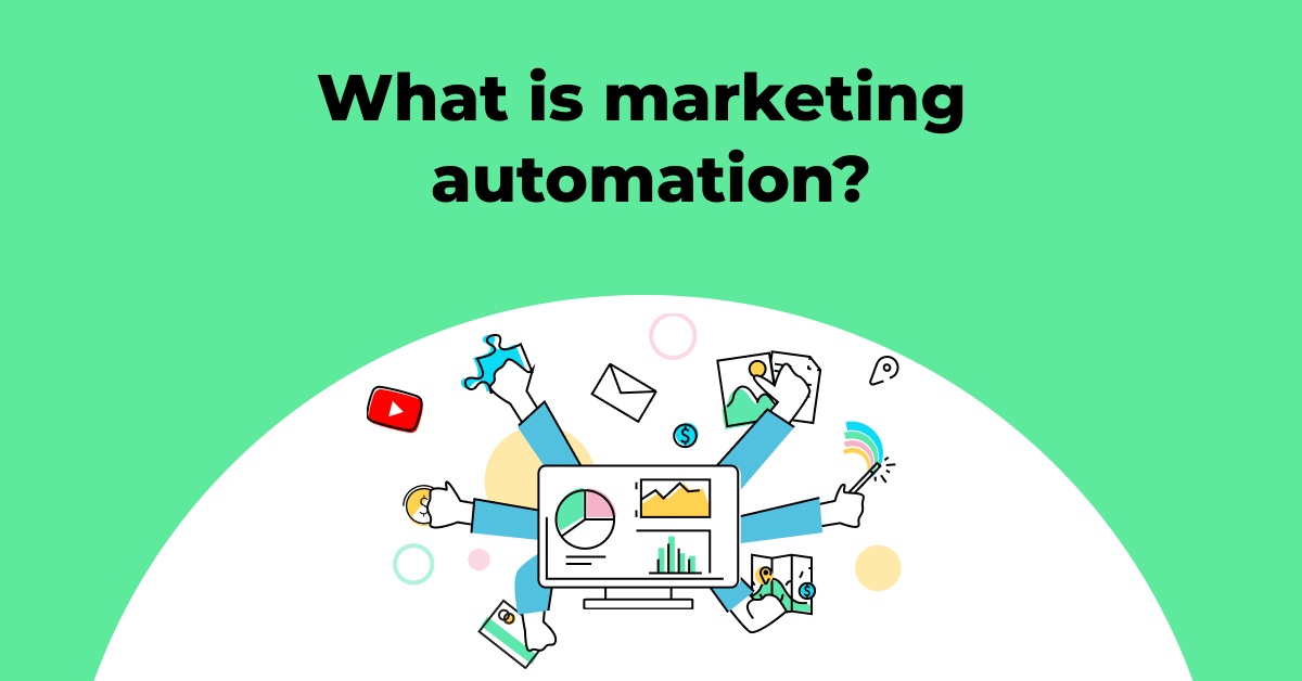 What is marketing automation?