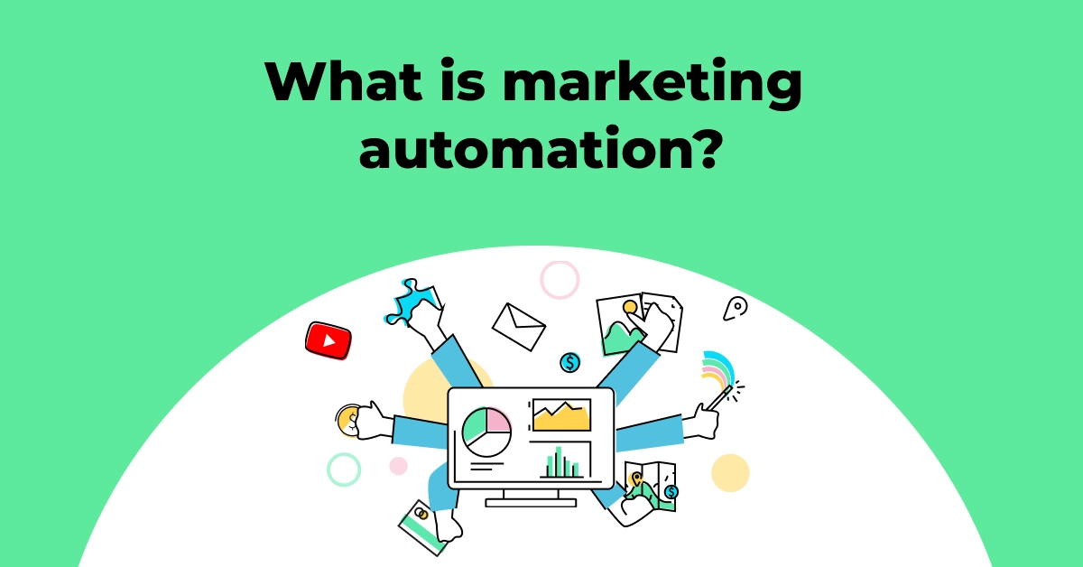 What is marketing automation?