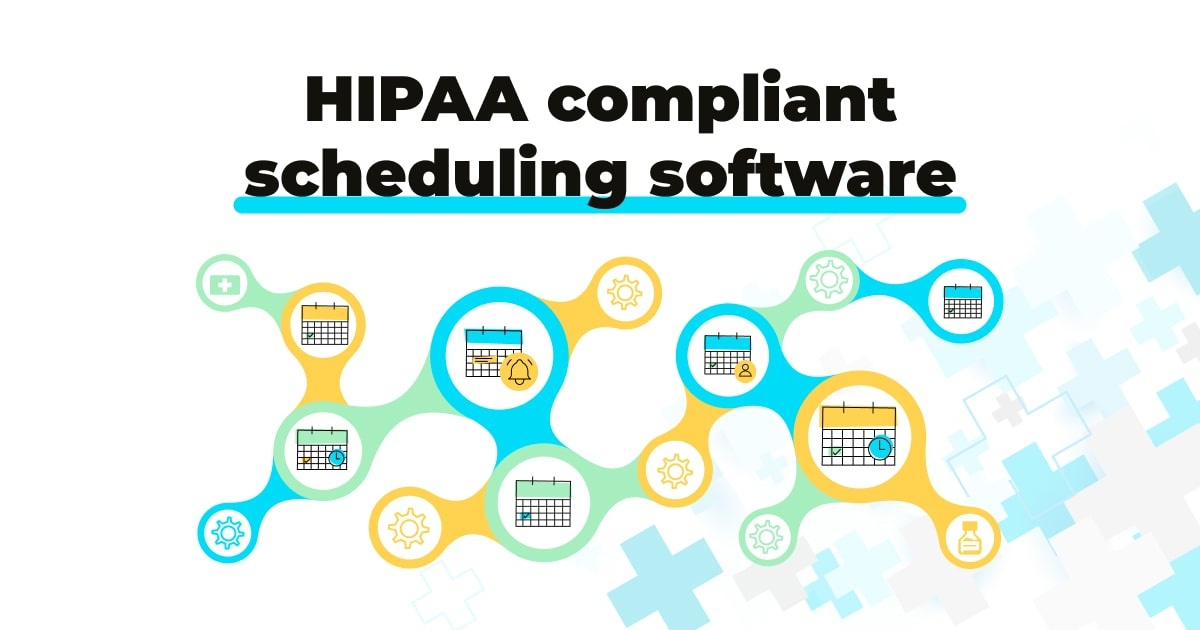 HIPAA compliant scheduling software