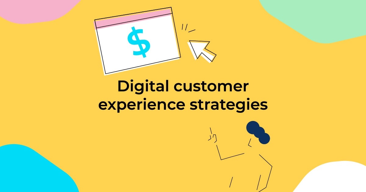 How to craft a winning digital customer experience strategy for your small business