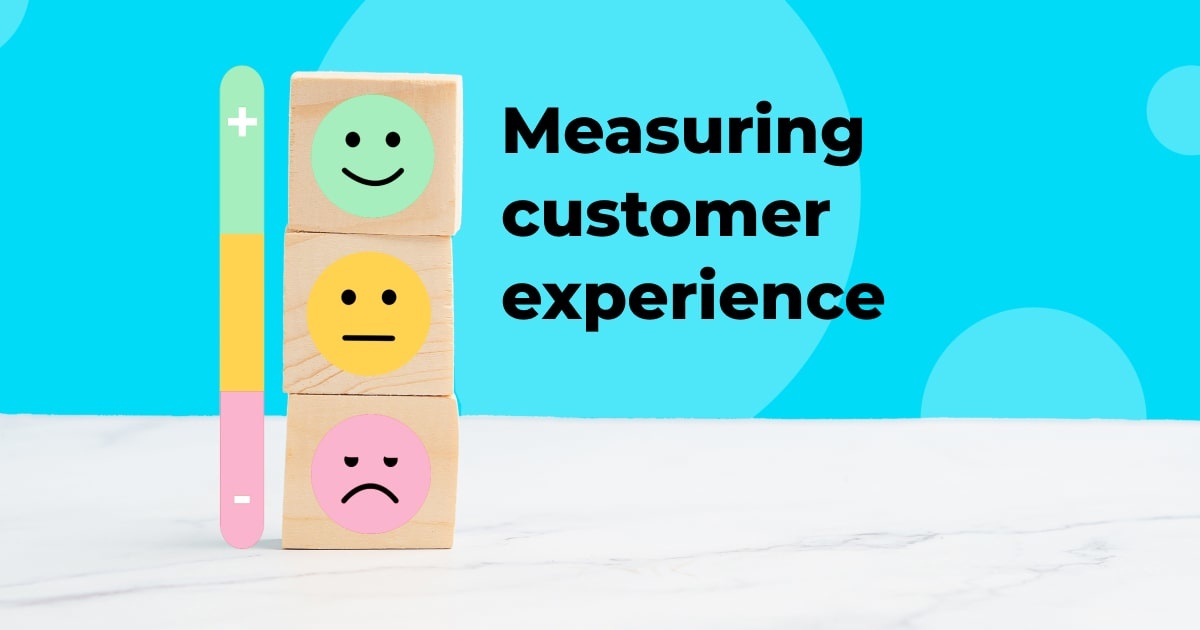 How to measure customer experience