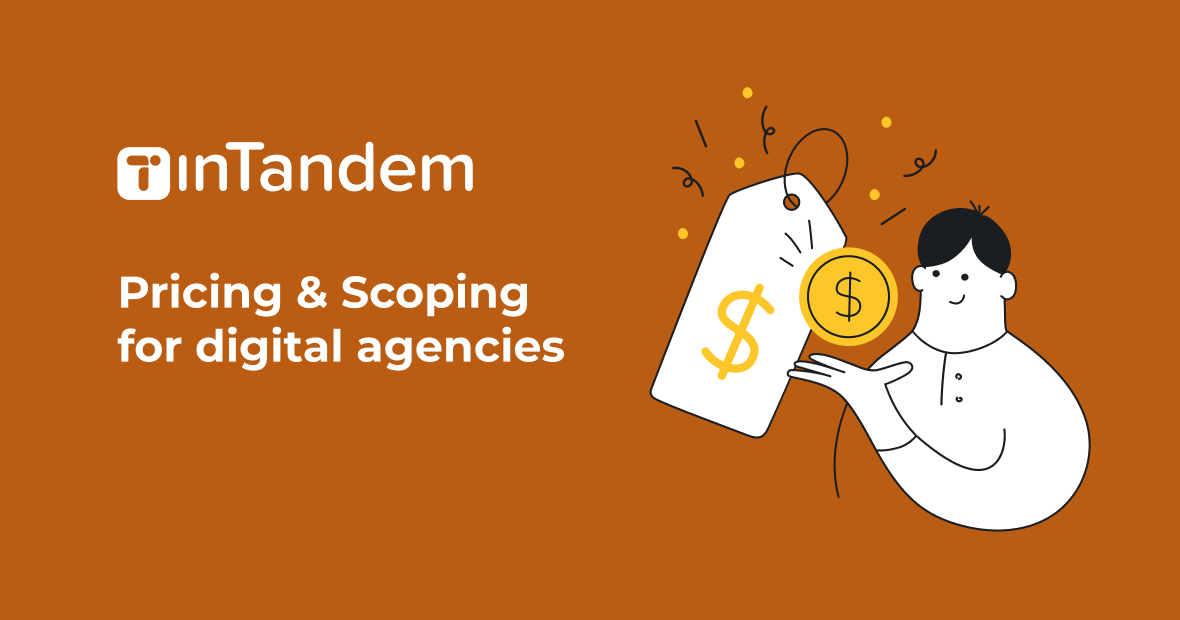 Pricing and scoping for digital agencies: a guide