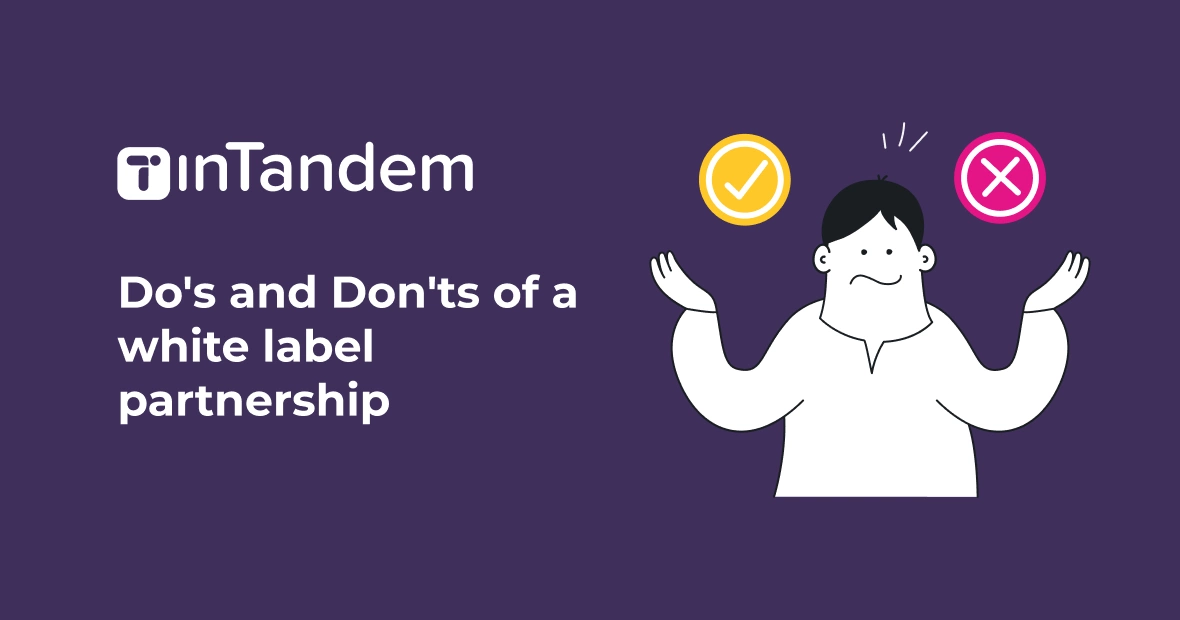 The dos and donts of a white label partnership