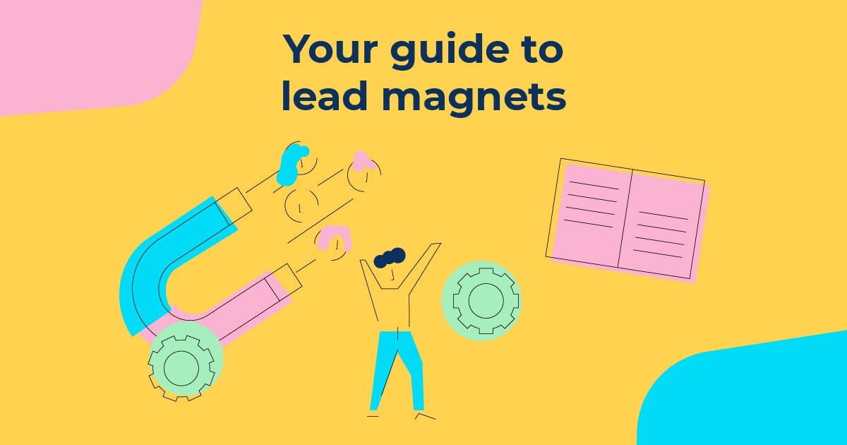 What is a lead magnet? Examples to get you started