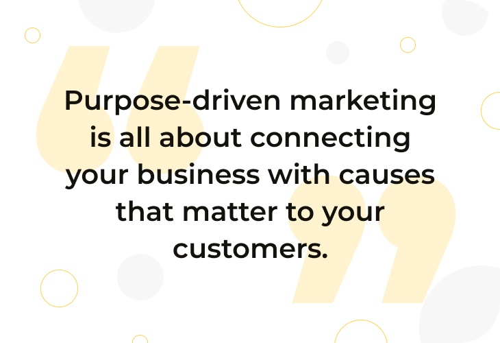 Purpose driven marketing quote