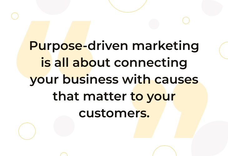 Purpose driven marketing quote