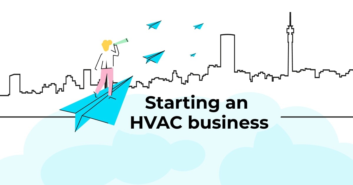 Breaking into HVAC: How to start your own company even with no experience