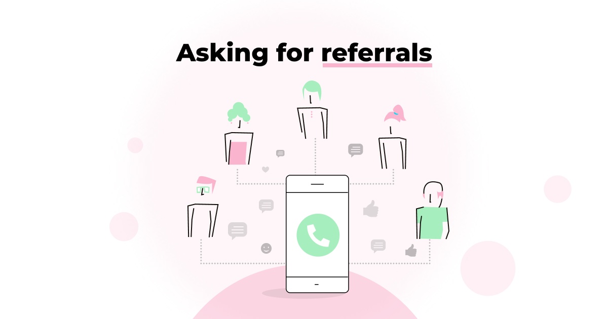 Ask and you shall receive: How to ask clients for referrals