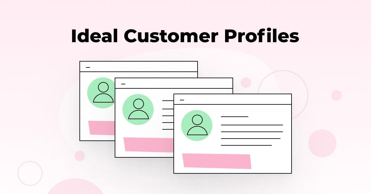 Ideal customer profiles: A marketing must-have for small business owners