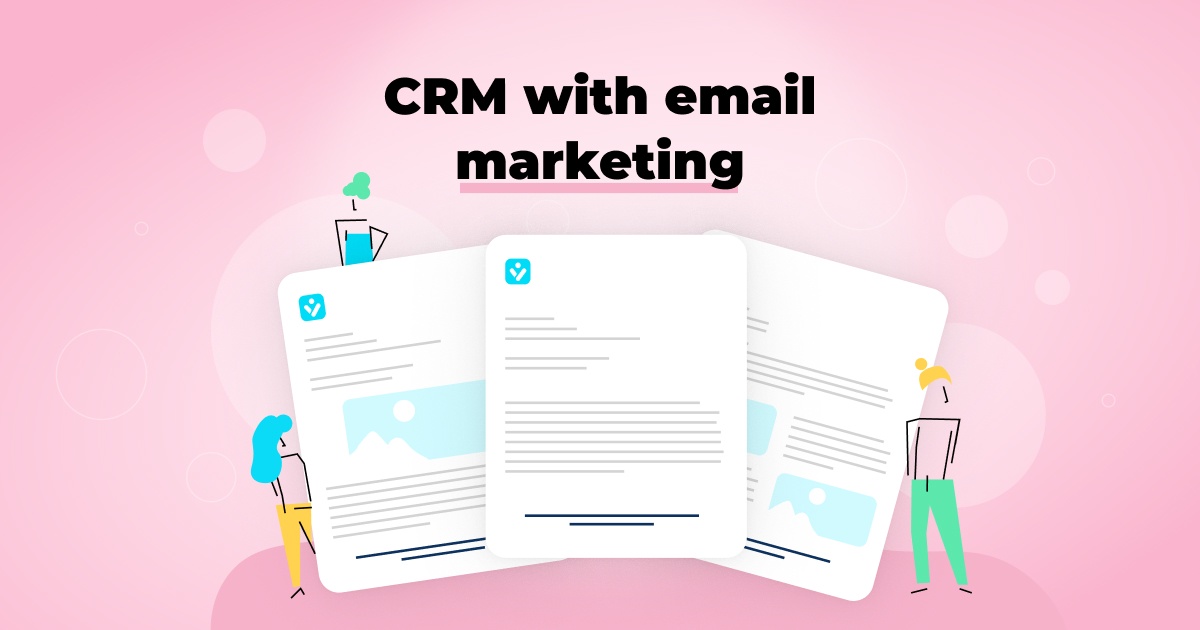 How a CRM with email marketing helps small businesses