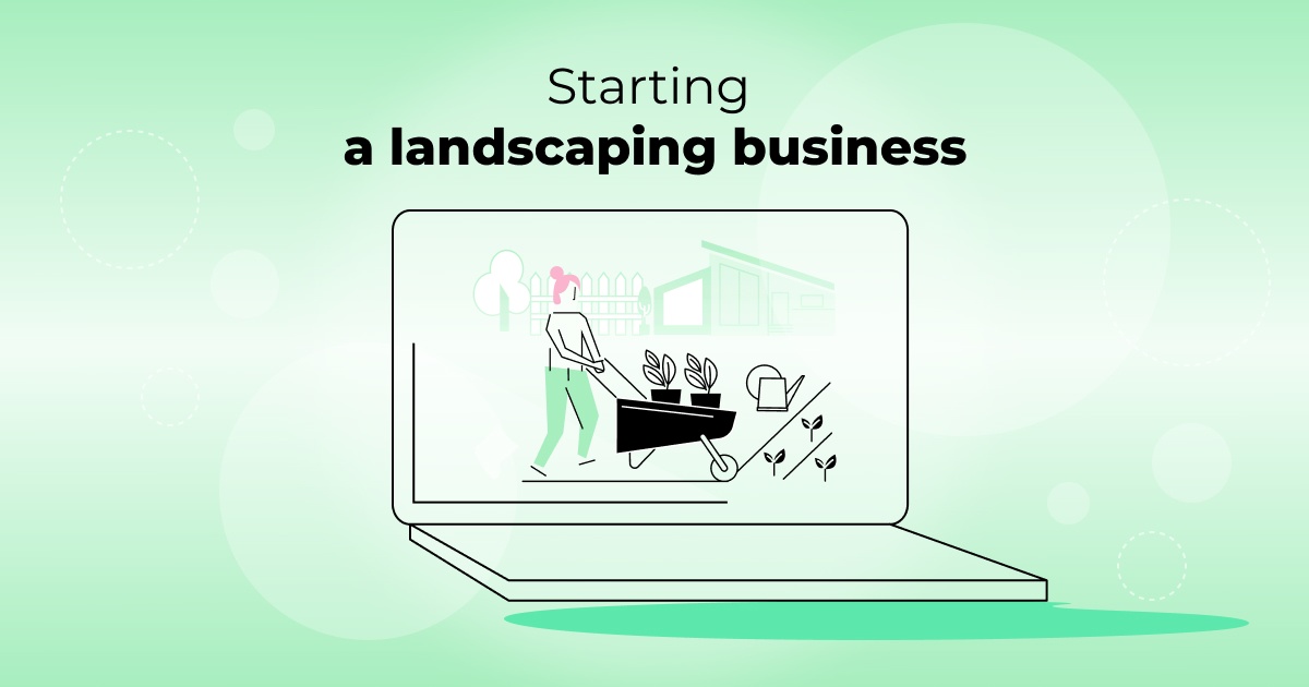 How to start a landscaping business