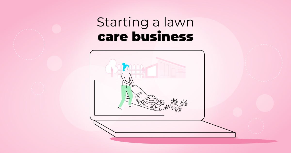 How to start a lawn care business and skyrocket growth