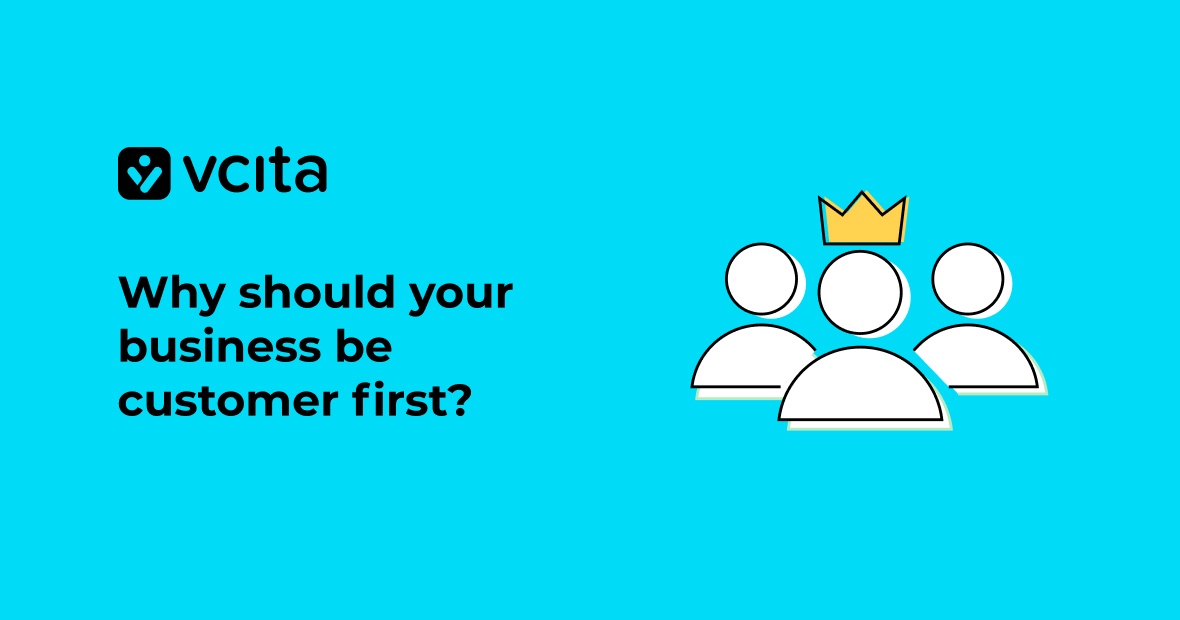 How to move customer first from your business mantra to business reality