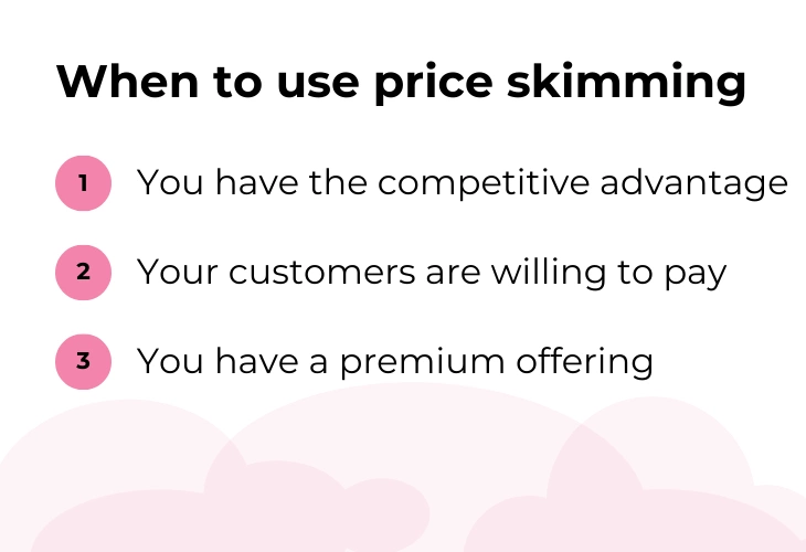 When to use price skimming