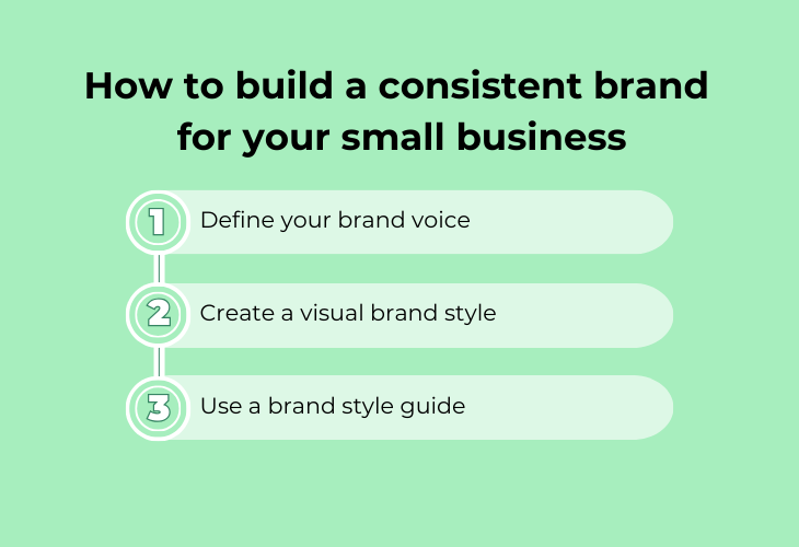 How to build a consistent brand for your small business