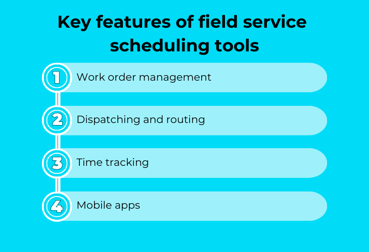 Key features of field service scheduling tools