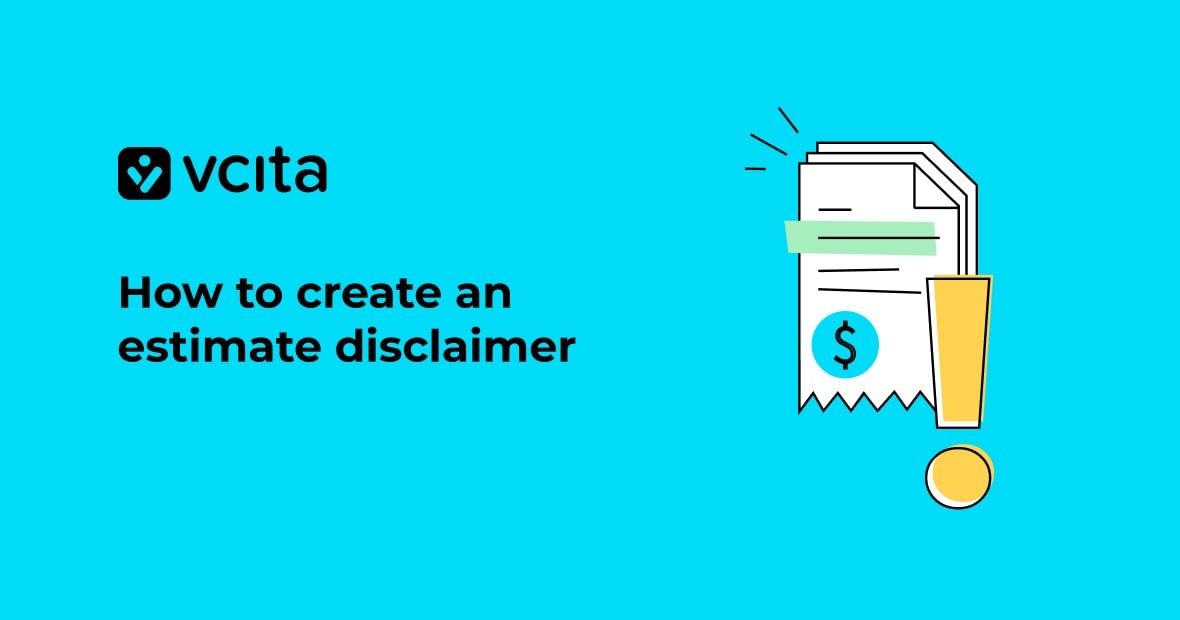 How to create an estimate disclaimer that protects your small business