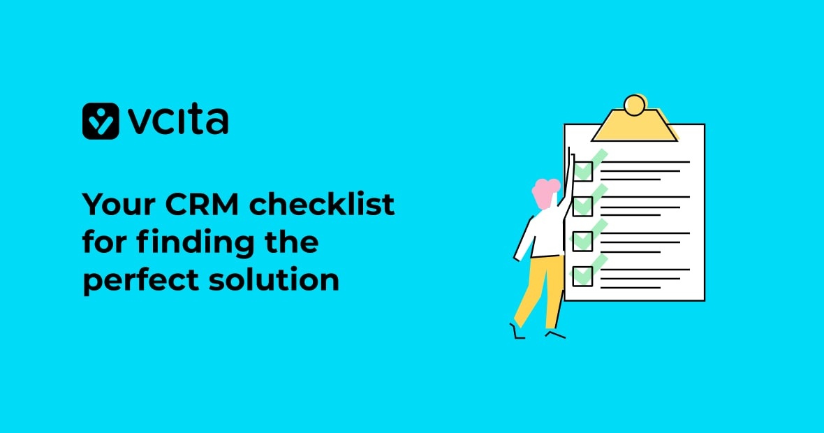 CRM evaluation made easy: your handy CRM checklist