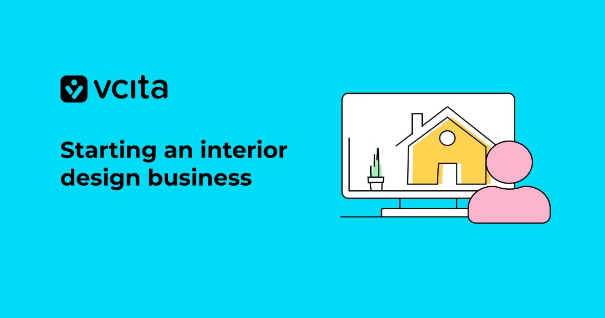 Everything you need to know to start an interior design business