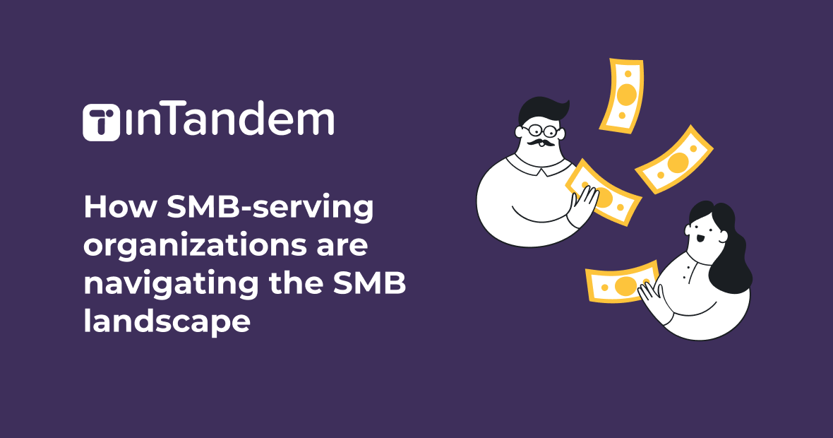 How SMB-serving organizations are navigating the SMB landscape