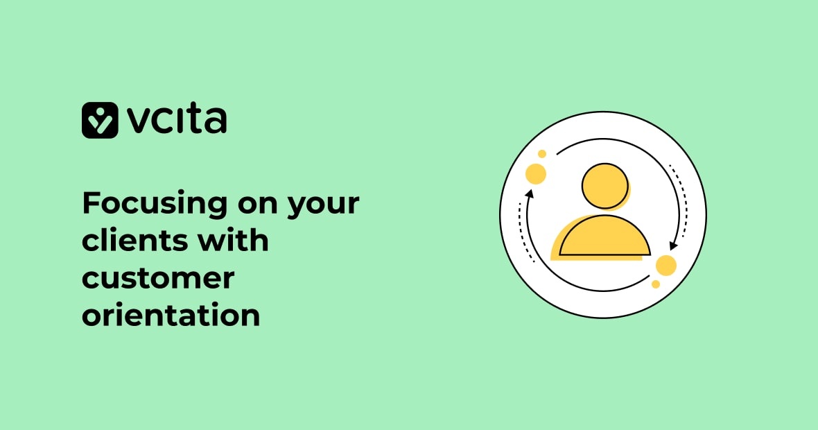 Customer orientation: focusing on your clients