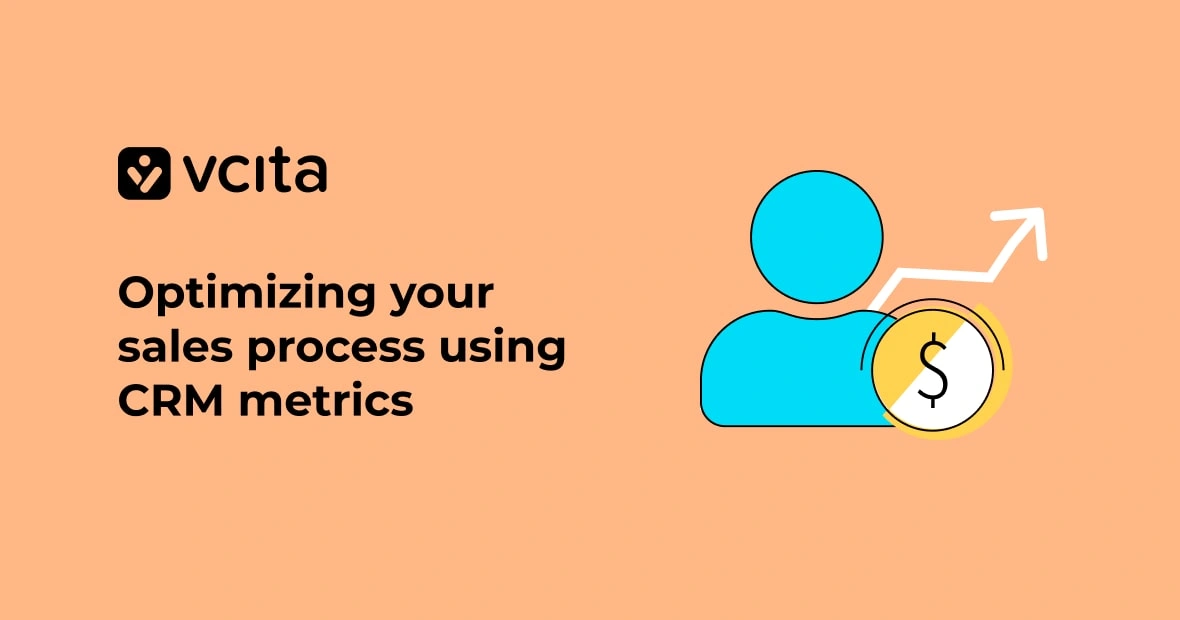 CRM Metrics: the key to optimizing your sales process