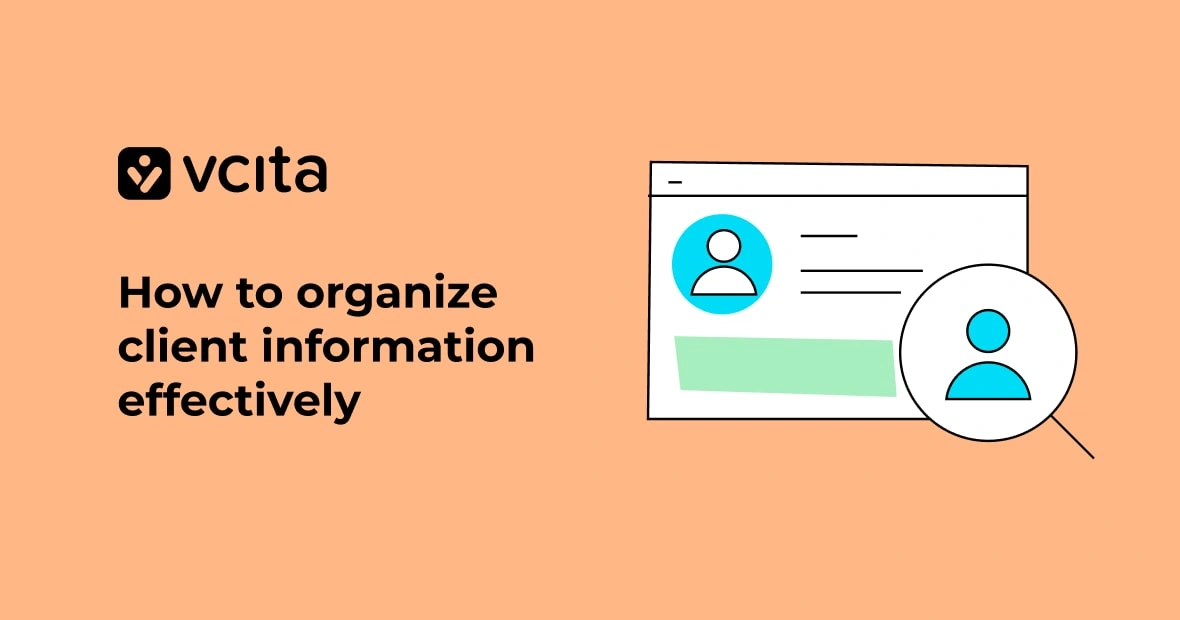 How to organize client information effectively as a small business
